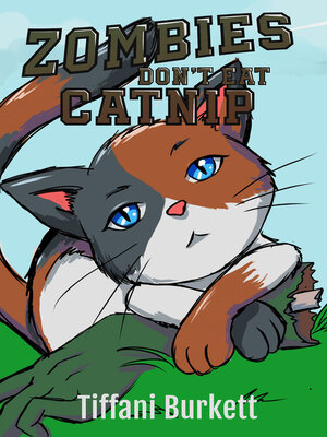 cover image of Zombies Don't Eat Catnip